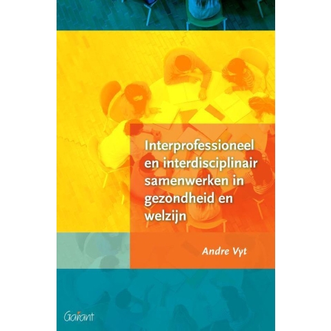 Interprofessioneel en interdisciplinair samenwerken in gezondheid en welzijn (Paperback)