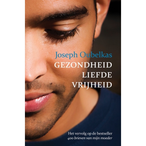 Gezondheid liefde vrijheid (Paperback)