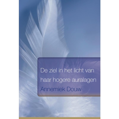 De ziel in het licht van haar hogere auralagen (Paperback)