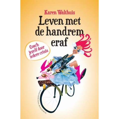 Leven met de handrem eraf (Paperback)
