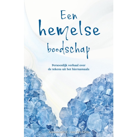 Een Hemelse Boodschap (Paperback)