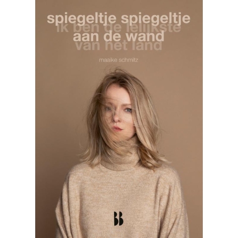 Spiegeltje spiegeltje aan de wand (Paperback)