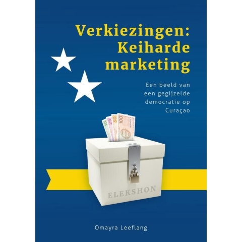 Verkiezingen: Keiharde marketing (Paperback)