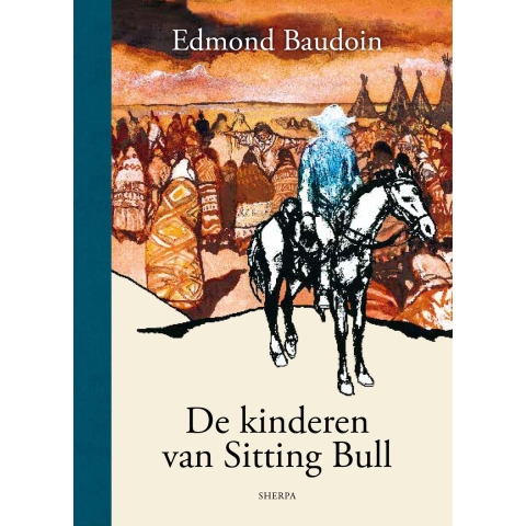 De kinderen van Sitting Bull (Hardback)