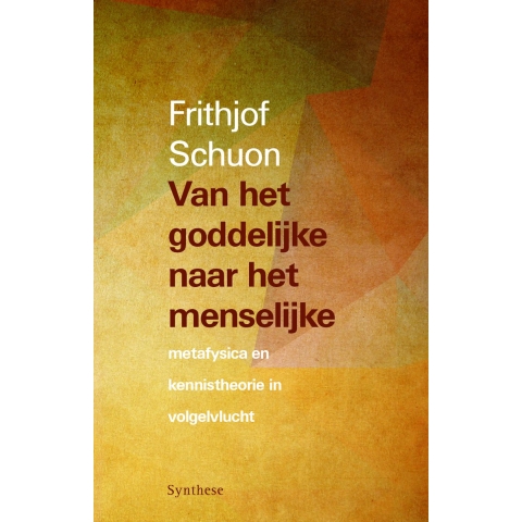 Van het goddelijke naar het menselijke (Paperback)