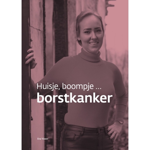 Huisje, boompje ... borstkanker (Hardback)