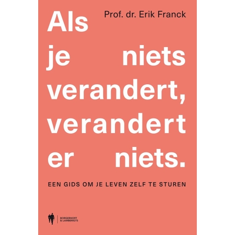 Als je niets verandert, verandert er niets (Paperback)