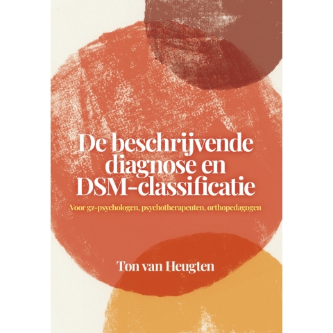 De beschrijvende diagnose en DSM-classificatie (Paperback)
