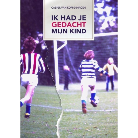 Ik had je gedacht mijn kind (Paperback)