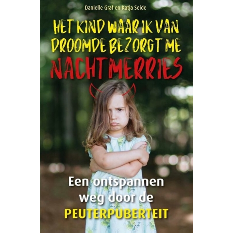 Het kind waar ik van droomde bezorgt me nachtmerries (Paperback)