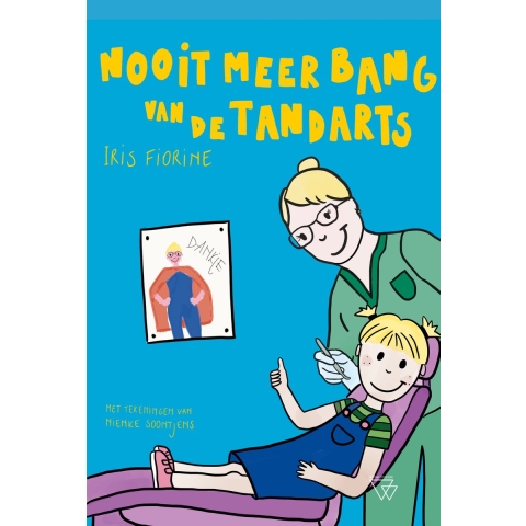Nooit meer bang van de tandarts (Hardback)