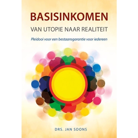 Basisinkomen van utopie naar realiteit (Paperback)
