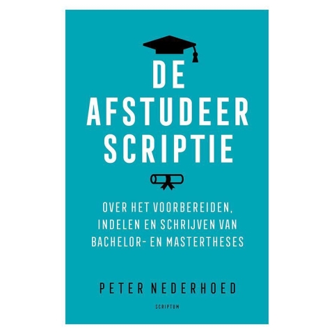 De afstudeerscriptie (Paperback)