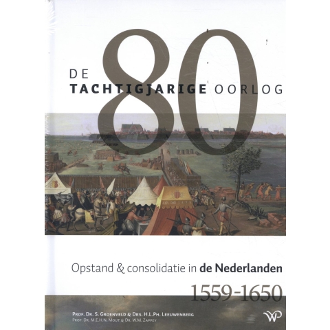 De Tachtigjarige Oorlog (Hardback)