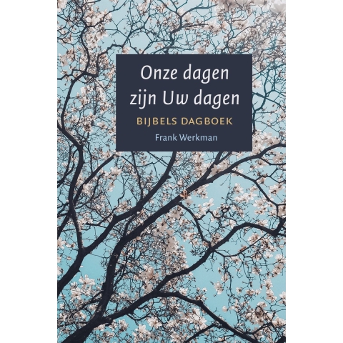 Onze dagen zijn Uw dagen (Paperback)