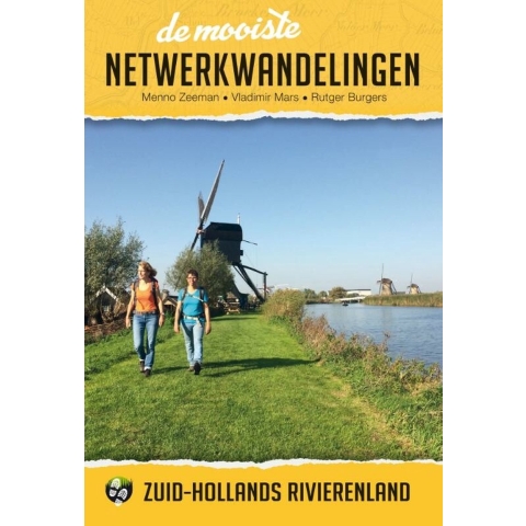 De mooiste netwerkwandelingen: Zuid-Hollands rivierenland (Paperback)