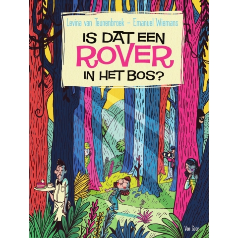 Is dat een rover in het bos? (Hardback)