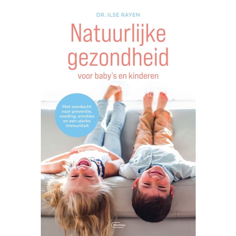 Natuurlijke gezondheid voor baby's en kinderen (Paperback)