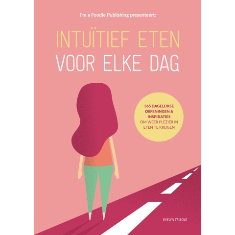 Intuïtief eten voor elke dag (Paperback)