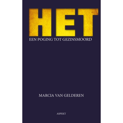 HET een poging tot gezinsmoord (Paperback)