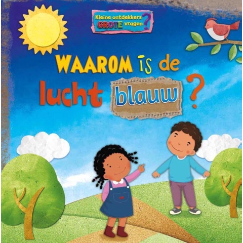Waarom is de lucht blauw? (Hardback)