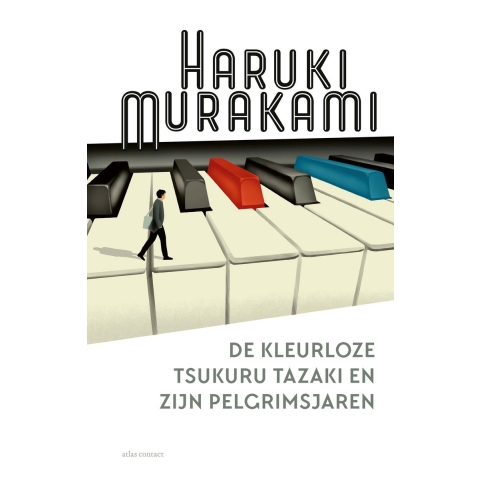 De kleurloze Tsukuru Tazaki en zijn pelgrimsjaren (Paperback)