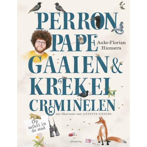 Perronpapegaaien en krekelcriminelen (Hardback)
