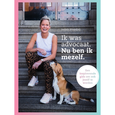 Ik was advocaat. Nu ben ik mezelf (Paperback)