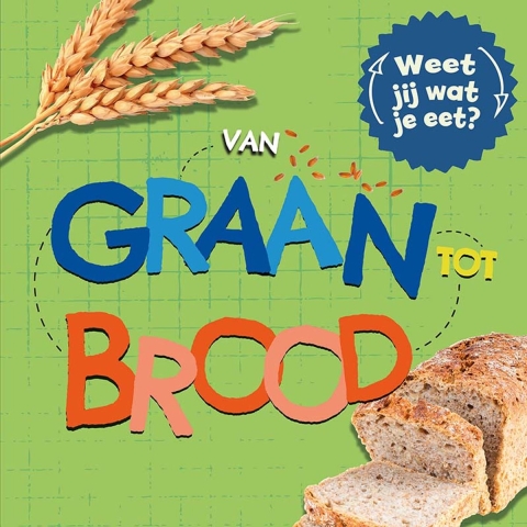 Van graan tot brood (Hardback)