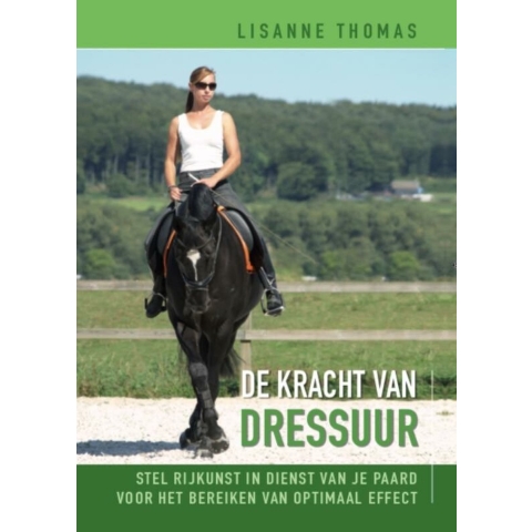 De kracht van dressuur (Hardback)