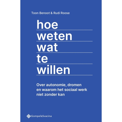 Hoe weten wat te willen (Paperback)
