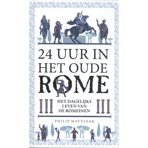 24 uur in het oude Rome (Paperback)