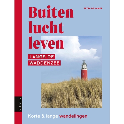 Buitenluchtleven | Langs de Waddenzee (Paperback)