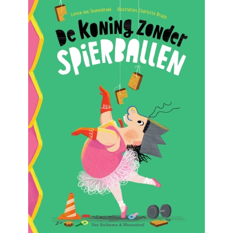 De koning zonder spierballen (Hardback)