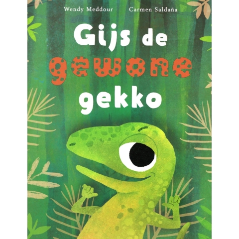 Gijs de gewone gekko (Hardback)