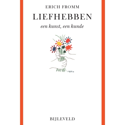 Liefhebben - een kunst, een kunde (Paperback)