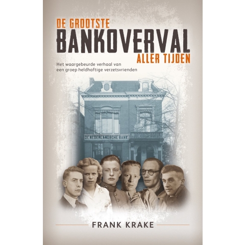 De grootste bankoverval aller tijden (Paperback)