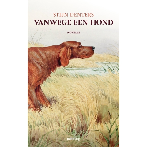 Vanwege een hond (Paperback)