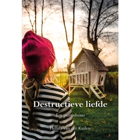 Destructieve liefde (Paperback)