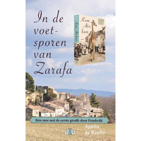 In de voetsporen van Zarafa (Paperback)
