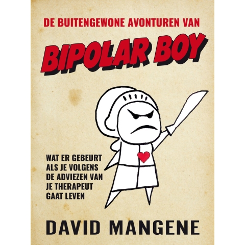 De buitengewone avonturen van Bipolar Boy (Hardback)