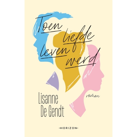 Toen liefde leven werd (Paperback)