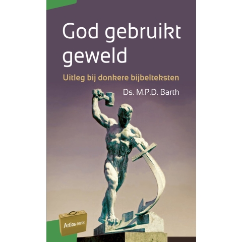 God gebruikt geweld (Paperback)