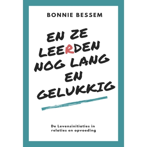 En ze leerden nog lang en gelukkig (Paperback)