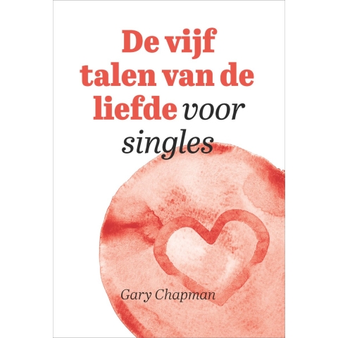 De vijf talen van de liefde voor singles (Paperback)