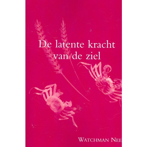 De latente kracht van de ziel (Paperback)