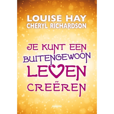 Je kunt een buitengewoon leven creëren (Paperback)