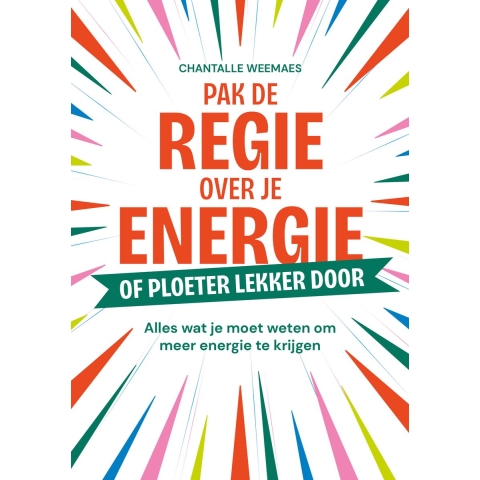 Pak de regie over je energie (Paperback)