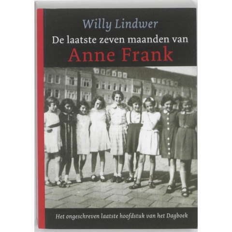 De Laatste zeven maanden van Anne Frank (Paperback)