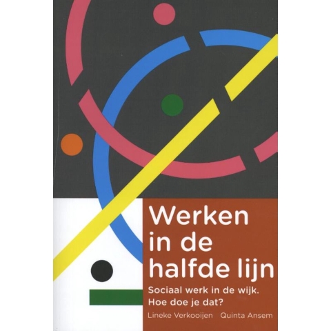 Werken in de halfde lijn (Paperback)